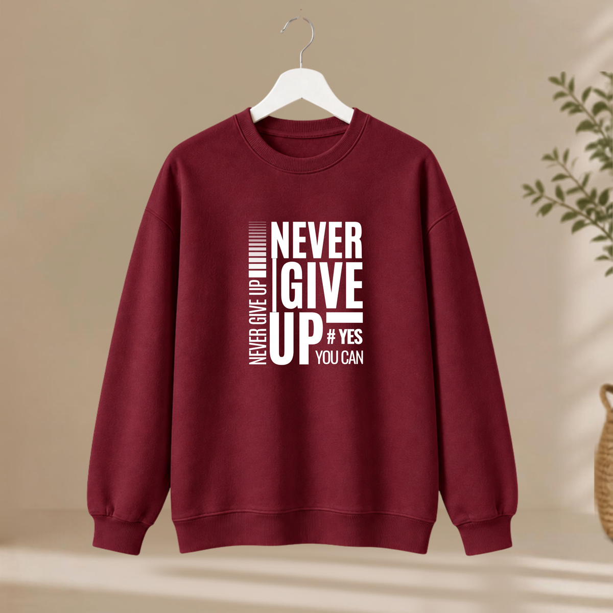 Unisex Sweatshirt - Never Give Up