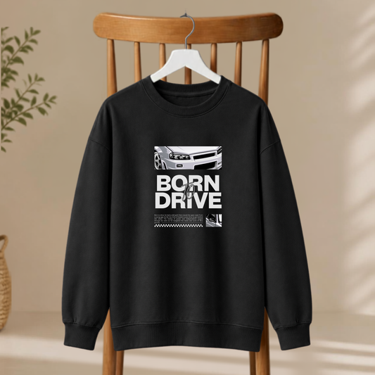 Unisex Sweatshirt - Born To Drive