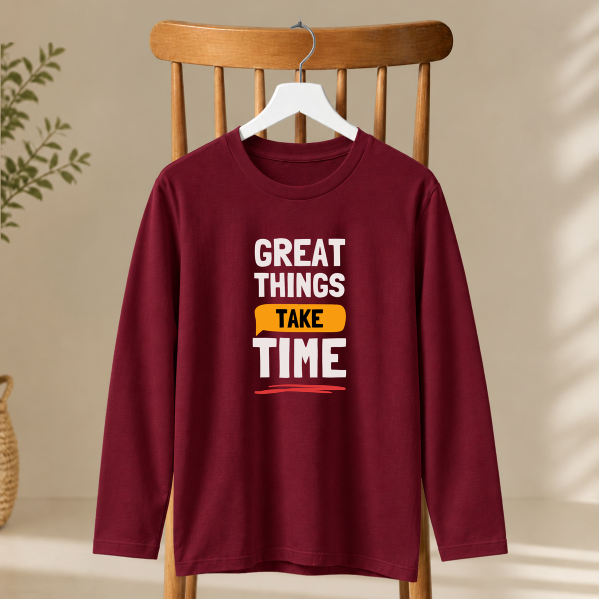 Men's Full Sleeve T-Shirt - Great Things Take Time