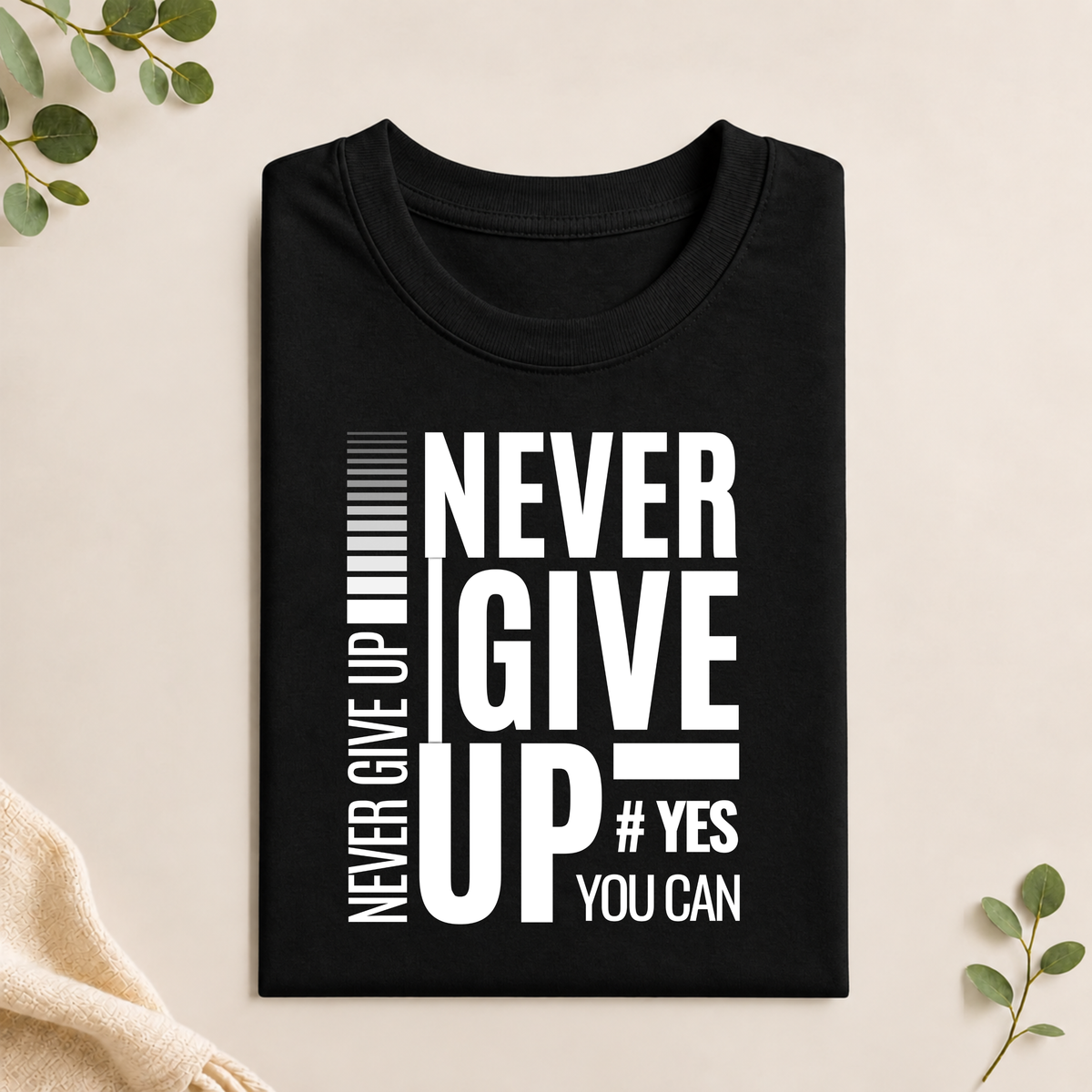 Unisex T-Shirt - Never Give Up