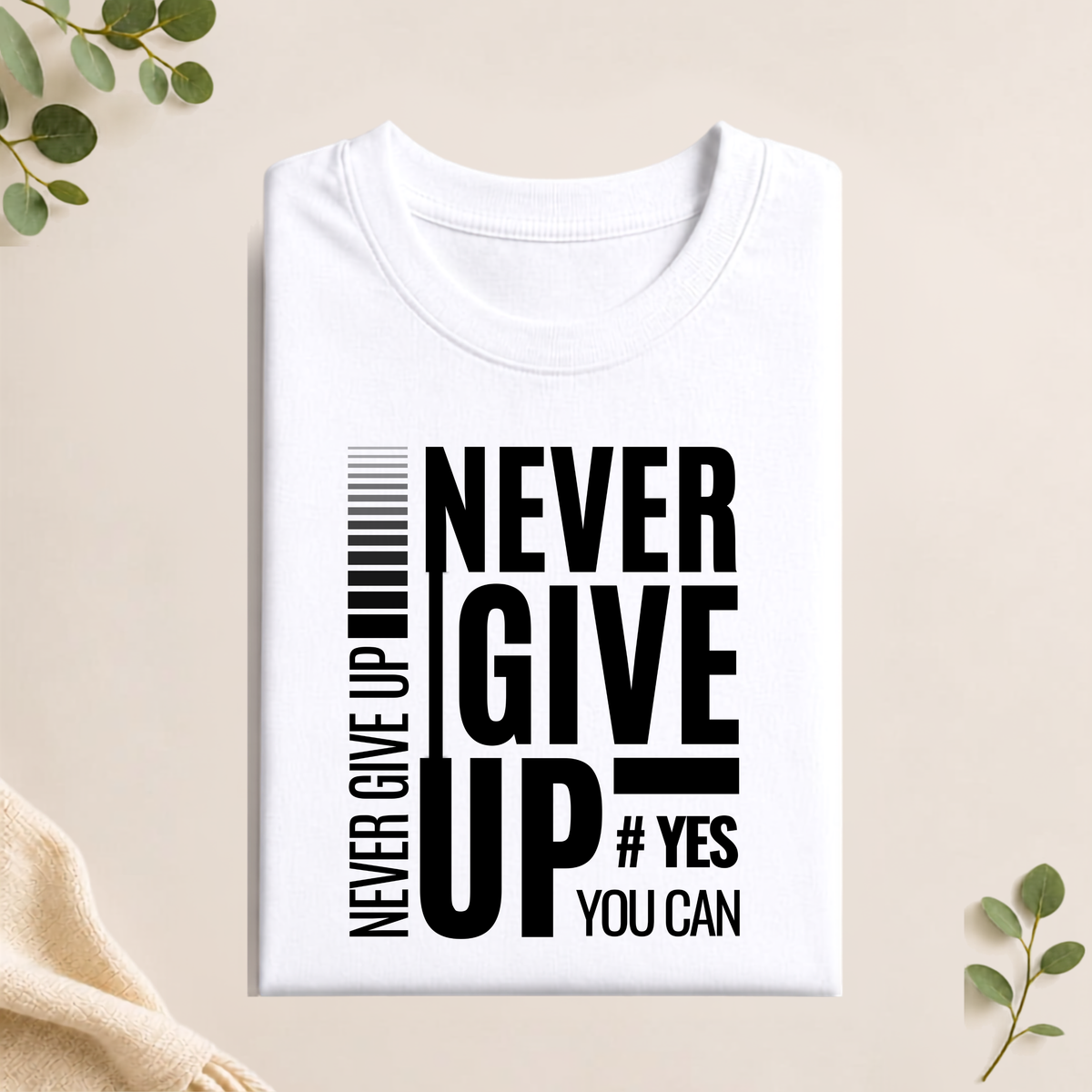 Unisex T-Shirt - Never Give Up