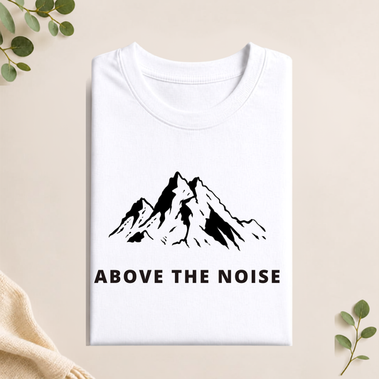 Unisex T-Shirt - Above The Noise
